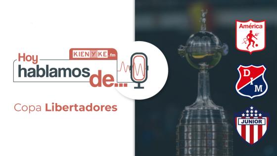 Hablemos de Copa Libertadores