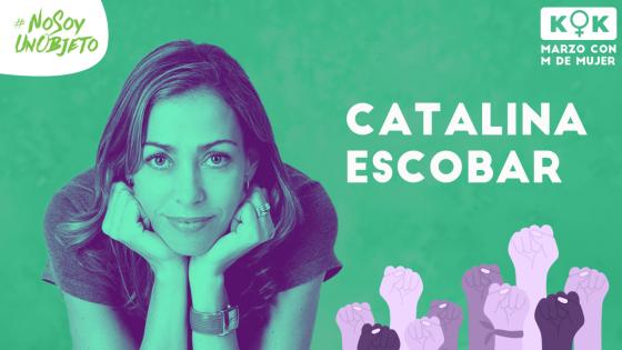 Catalina Escobar Catalina Escobar