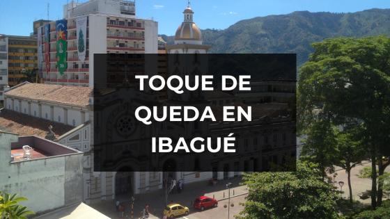 Toque de queda en Ibagué