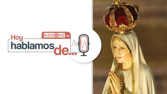 Hoy hablamos de... la Virgen de Fátima Hoy hablamos de... la Virgen de Fátima