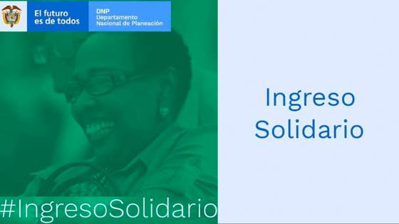 Ingreso Solidario en Colombia Ingreso Solidario en Colombia