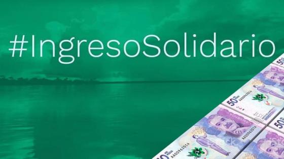 El Programa Ingreso Solidario ha cubierto a 2,5 millones de hogares