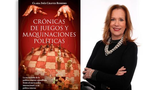 ‘Crónicas de Juegos y Maquinaciones Políticas’, Clara Inés Cháves