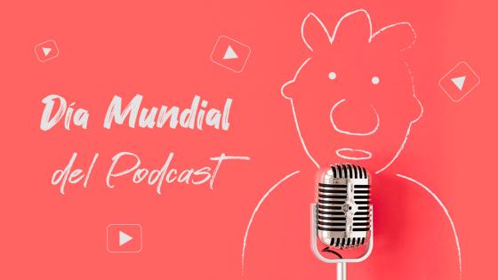 Día Internacional del Podcast