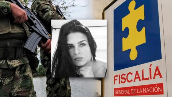 Fiscalía investiga asesinato de Juliana Giraldo en procedimiento del Ejército Fiscalía investiga asesinato de Juliana Giraldo en procedimiento del Ejército