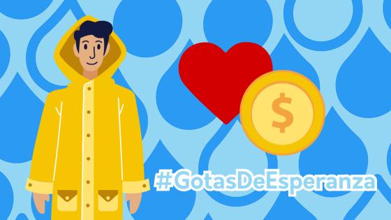 Gotas de Esperanza: una campaña informativa para ayudar los damnificados