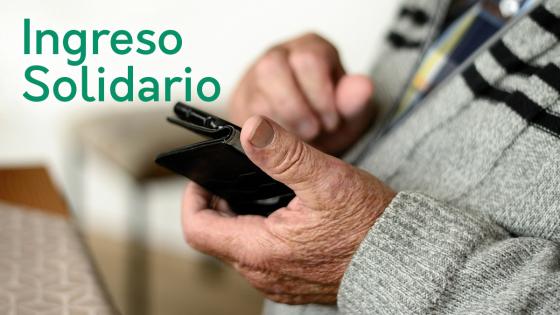 Conozca como hacer parte del programa Ingreso Solidario