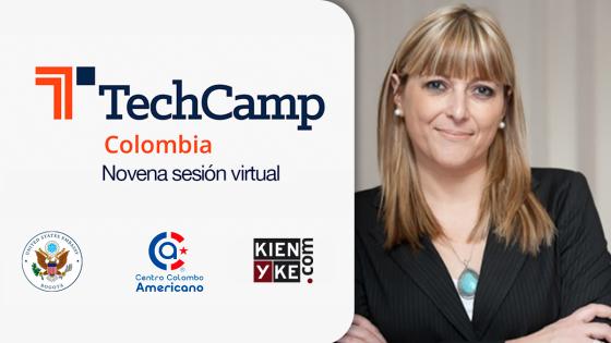 Novena Sesión TechCamp Colombia Novena Sesión TechCamp Colombia