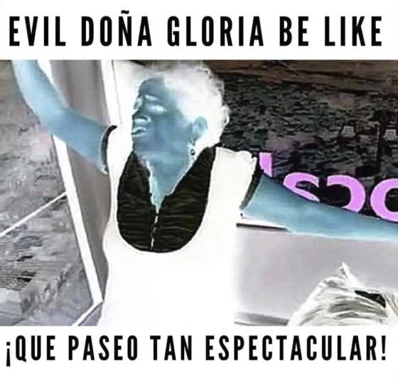 Meme #EvilBeLike Doña Gloria 