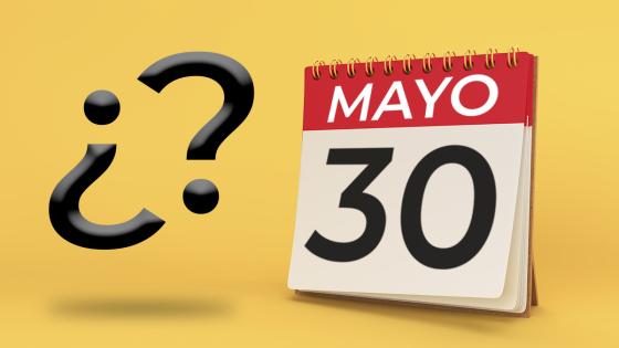 ¿Por qué es festivo el 30 de mayo? ¿Por qué es festivo el 30 de mayo?