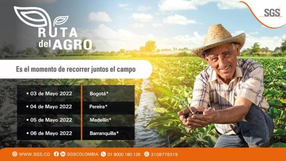 En vivo: siga el evento Ruta del agro 2022 de SGS Colombia