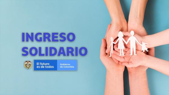 Ingreso Solidario Ingreso Solidario