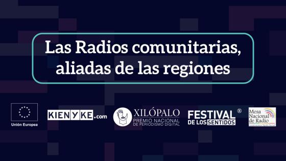 Las Radios Comunitarias, Aliadas de las Regiones