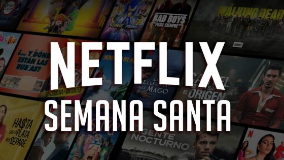 ¿Sin plan? Series y películas para maratonear en Semana Santa ¿Sin plan? Series y películas para maratonear en Semana Santa