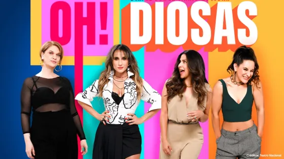 'Oh! Diosas', un emocionante relato que se vivirá en el Teatro Nacional