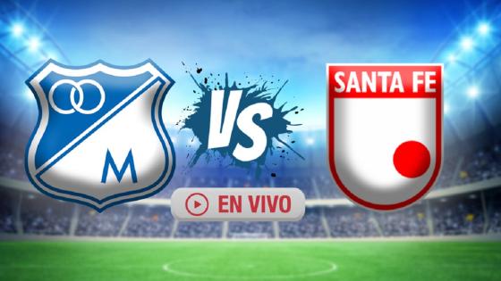 Millonarios vs Santa Fe