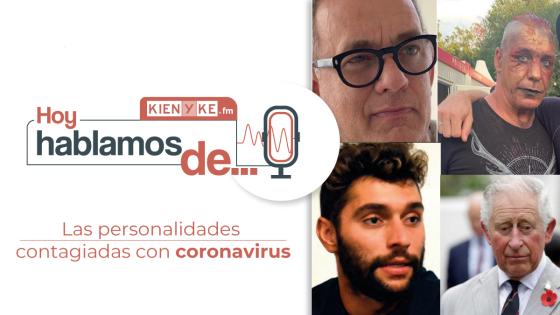 Famosos con coronavirus