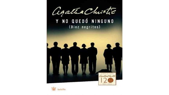 9. Y no quedó ninguno (Diez negritos), Agatha Christie (90 millones en ventas)