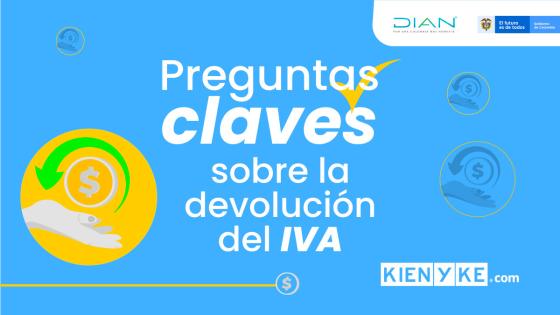 Preguntas Claves para la devolución del IVA