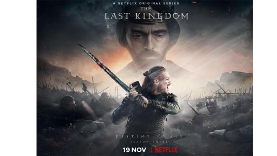 The last Kingdom.