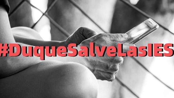 #DuqueSalveLasIES #DuqueSalveLasIES
