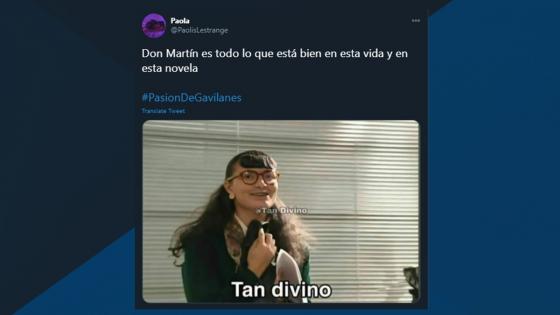 Meme de ‘Don Martín’ de ‘Pasión de Gavilanes’.