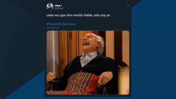 Meme de ‘Don Martín’ de ‘Pasión de Gavilanes’.