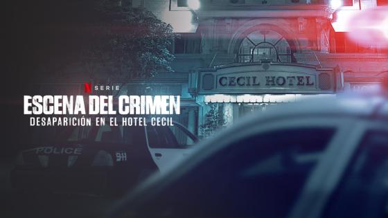 Escena del crimen: desaparición en el Hotel Cecil Escena del crimen: desaparición en el Hotel Cecil