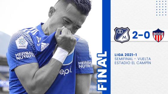 El cuadro embajador se convierte en el primer finalista de la Liga Betplay. Millonarios a la final