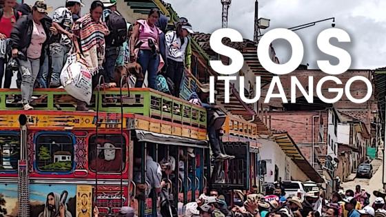 El desplazamiento en Ituango pone los ojos sobre este municipio olvidado. SOS Ituango