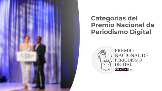 Categorías del Premio Nacional de Periodismo Digital