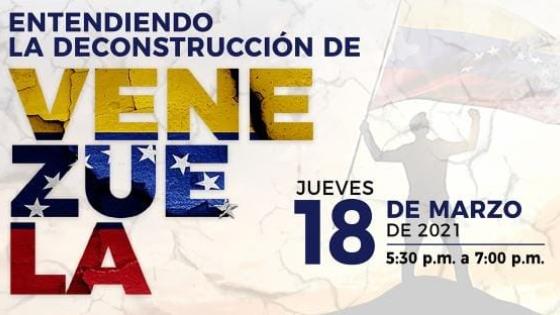 Entendiendo la deconstrucción de Venezuela Entendiendo la deconstrucción de Venezuela