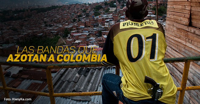 Estas son las bandas criminales que azotan a Colombia